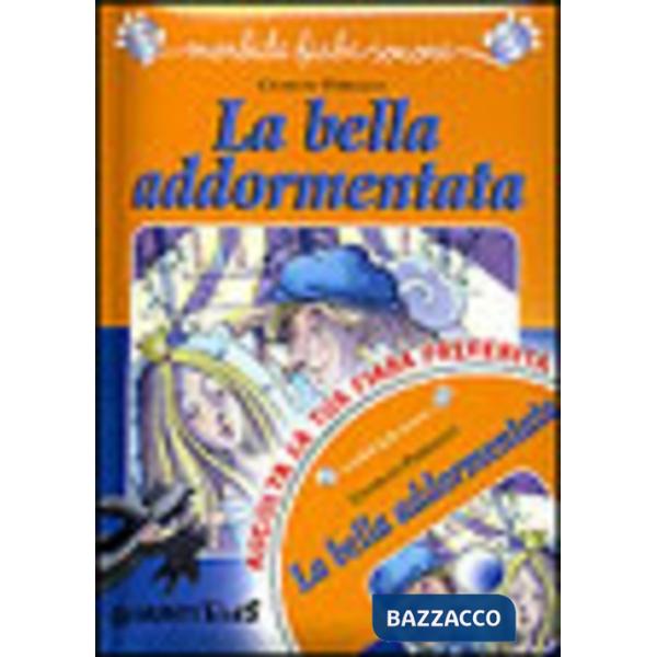 Bella addormentata. Ediz. illustrata. Con CD Audio (La)