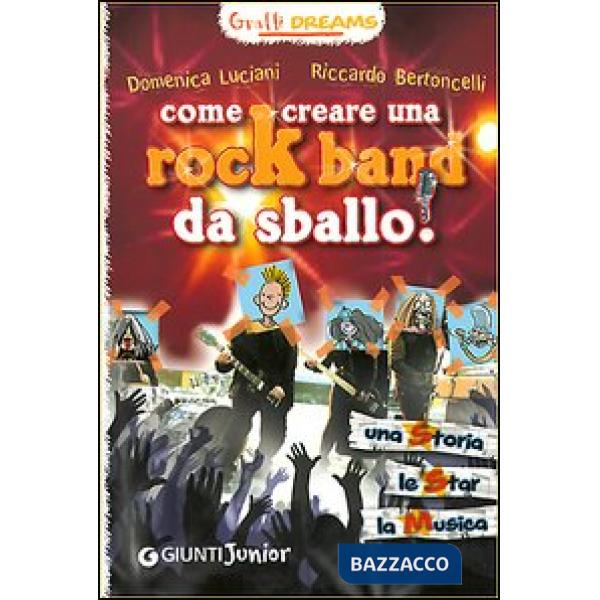 Come creare una rockband da sballo! Graffi dreams