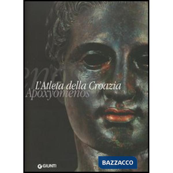 Atleta della Croazia. Apoxyomenos (L')
