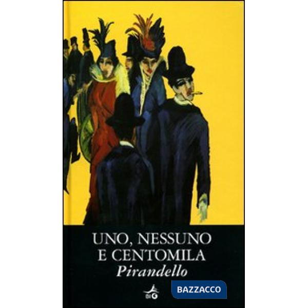 Uno, nessuno e centomila