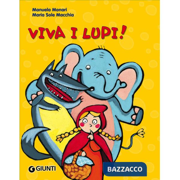 Viva i lupi! Ediz. illustrata