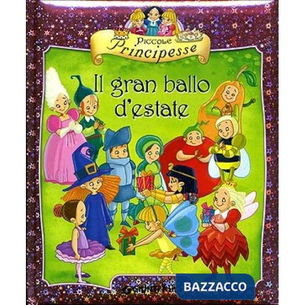Piccole principesse. Il gran ballo d'estate