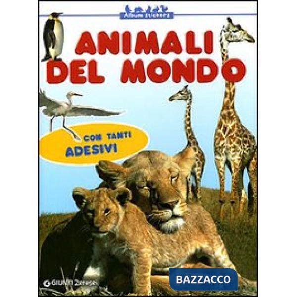 Animali del mondo. Con stickers. Ediz. illustrata