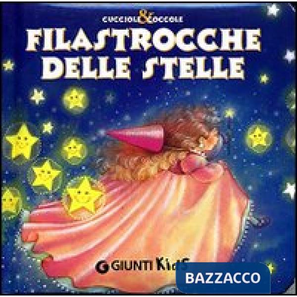 Filastrocche delle stelle. Ediz. illustrata