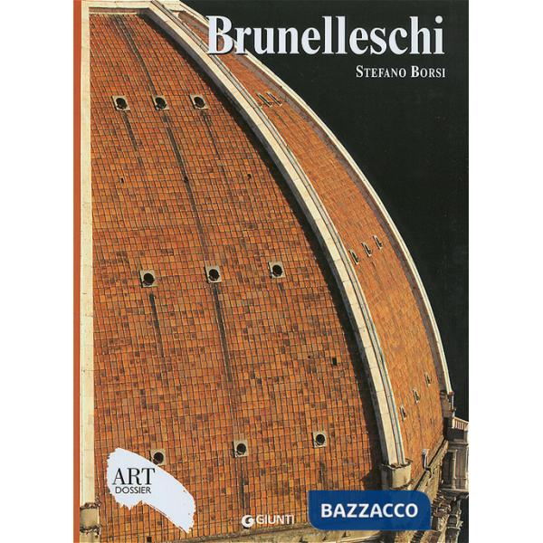 Brunelleschi. Ediz. illustrata