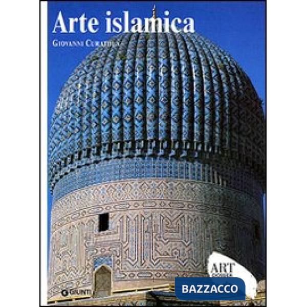 Arte islamica. Ediz. illustrata