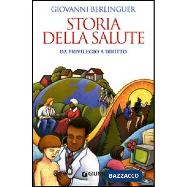 Storia della salute. Da privilegio a diritto