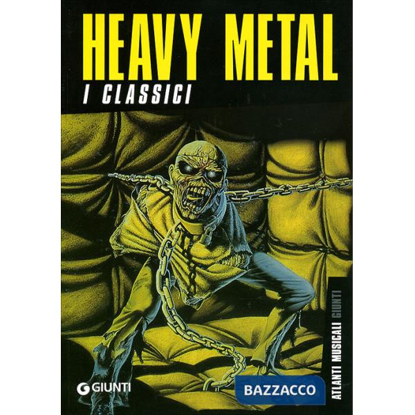 Haevy Metal. I classici. Ediz. illustrata