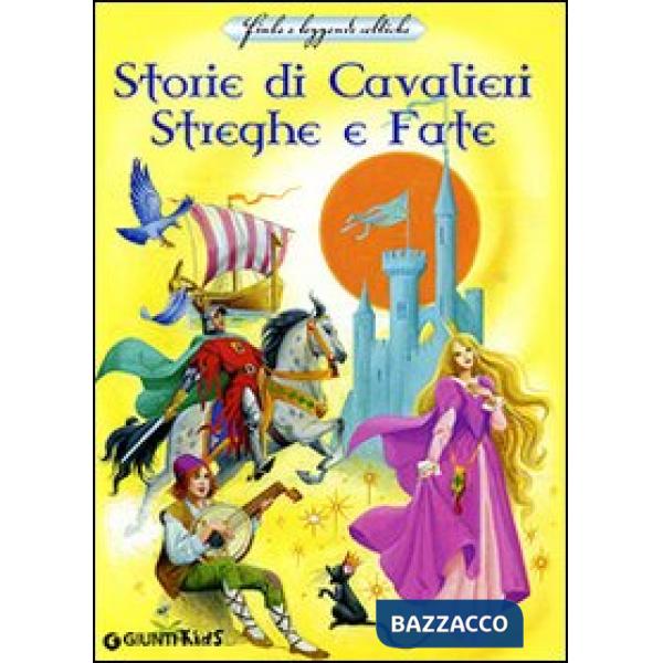 Storie di cavalieri, streghe e fate. Fiabe e leggende celtiche