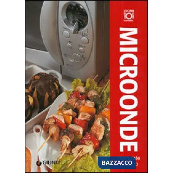 Microonde. Ediz. illustrata
