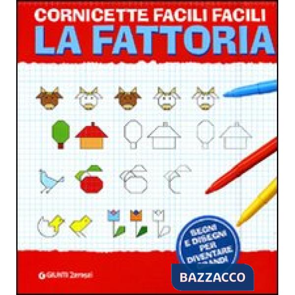 Fattoria. Cornicette facili facili. Ediz. illustrata (La)