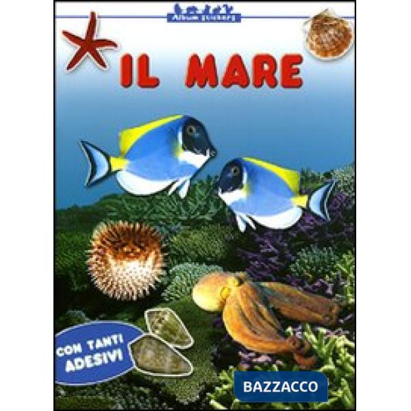 Mare. Con stickers. Ediz. illustrata (Il)