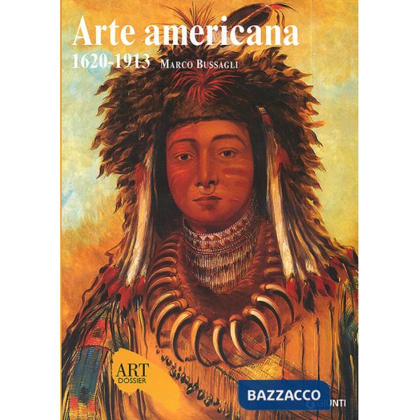 Arte americana 1620-1913. Ediz. illustrata