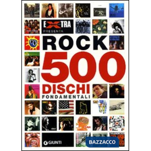 Rock. 500 dischi fondamentali