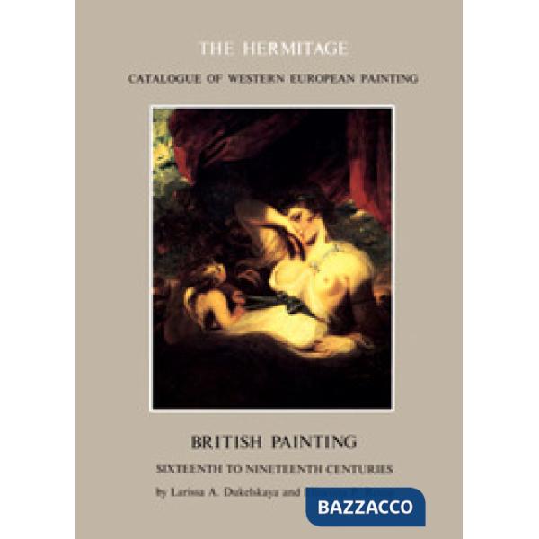 British painting. Sixteenth to nineteenth centuries
