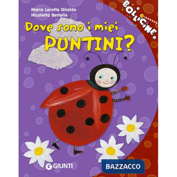 Dove sono i miei puntini? Ediz. illustrata