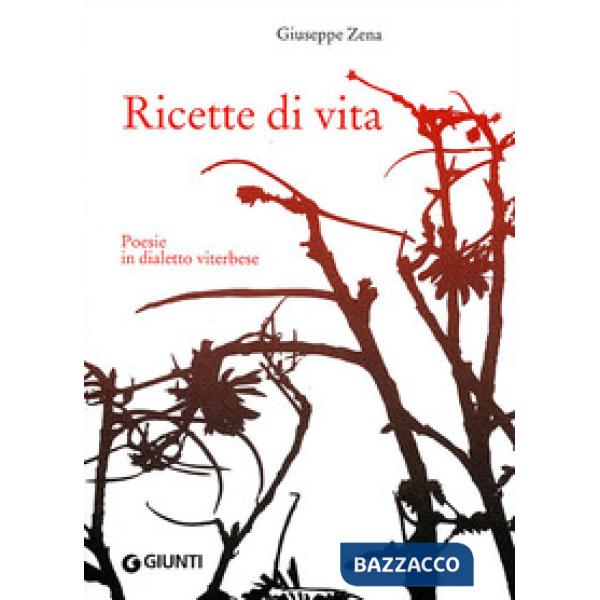Ricette di vita. Poesie in dialetto viterbese