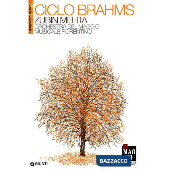 Ciclo Brahms: Zubin Mehta. Orchestra del Maggio musicale fiorentino