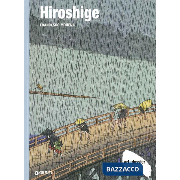 Hiroshige. Ediz. illustrata