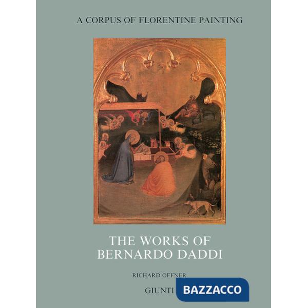 Works of Bernardo Daddi (The)