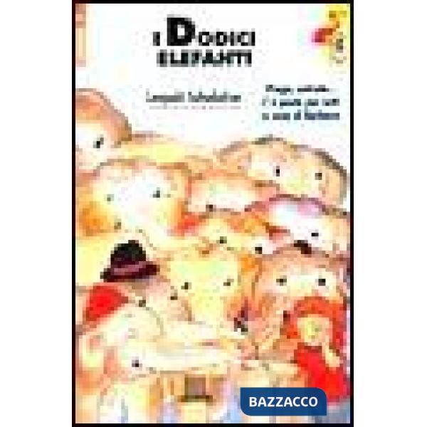 Dodici elefanti (I)