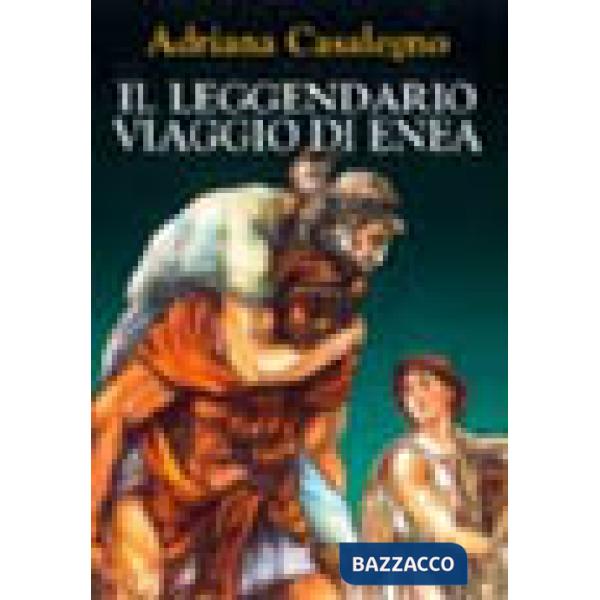 Leggendario viaggio di Enea (Il)