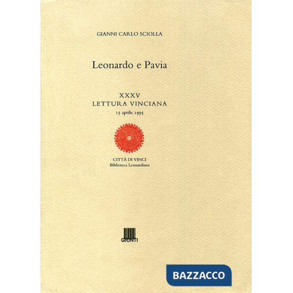 Leonardo e Pavia. Ediz. illustrata
