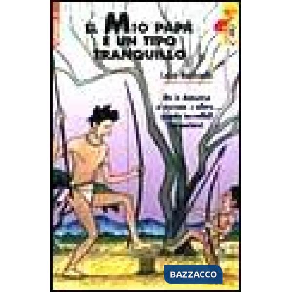 Mio papà è un tipo tranquillo (Il)