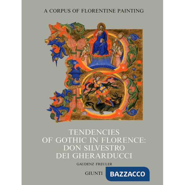 Tendencies of gothic in Florence: don Silvestro dei Gherarducci