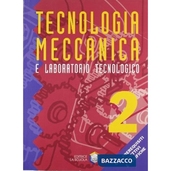 TECNOLOGIA MECCANIC. 2
