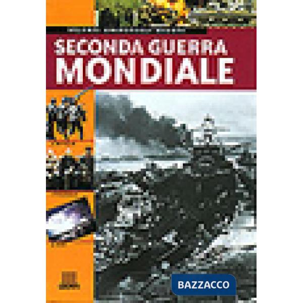 Seconda guerra mondiale (La)