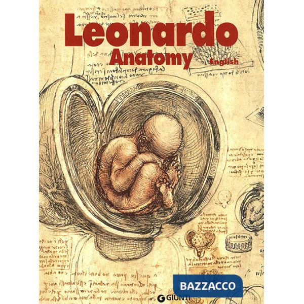 Leonardo. Anatomia. Ediz. inglese