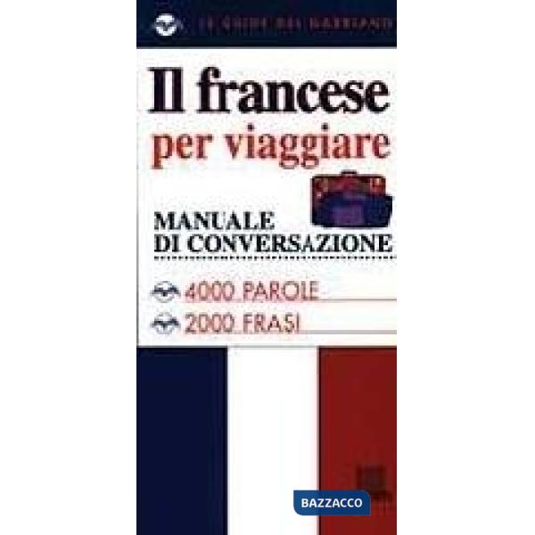 Francese per viaggiare (Il)