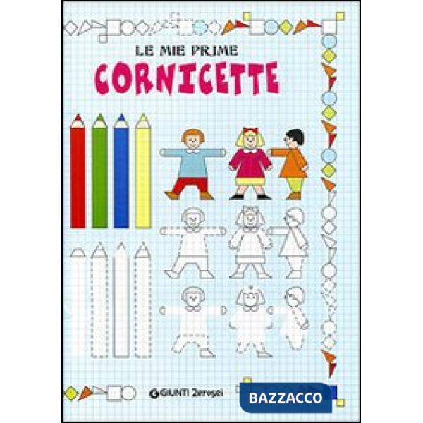 Mie prime cornicette. Ediz. illustrata (Le)