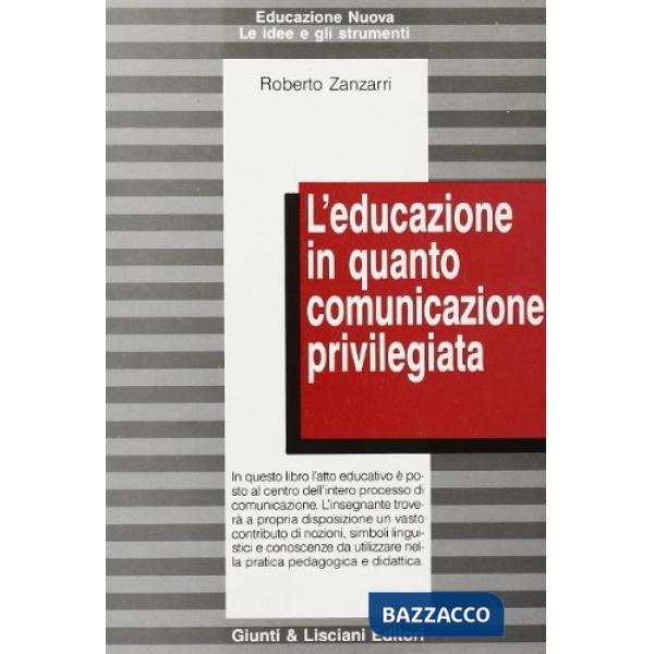 Educazione in quanto comunicazione privilegiata (L')