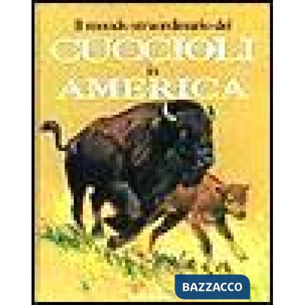 Mondo straordinario dei cuccioli in America (Il)