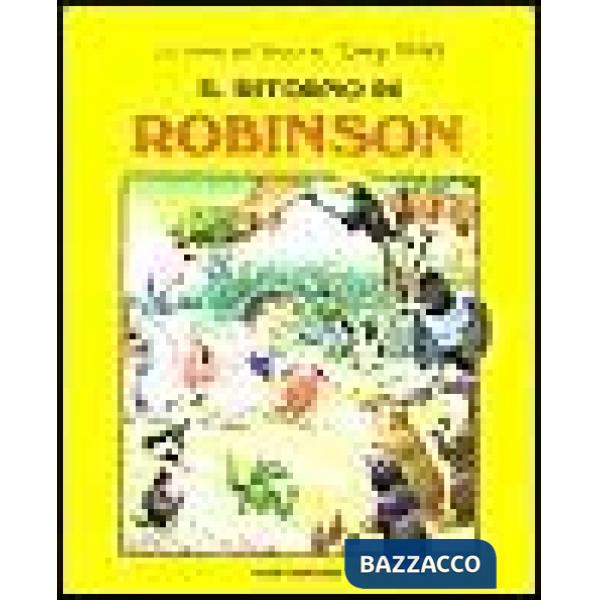 Ritorno di Robinson. Ediz. illustrata (Il)