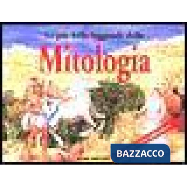 Più belle leggende della mitologia (Le)