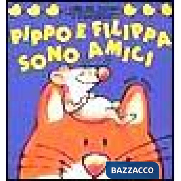 Pippo e Filippa sono amici