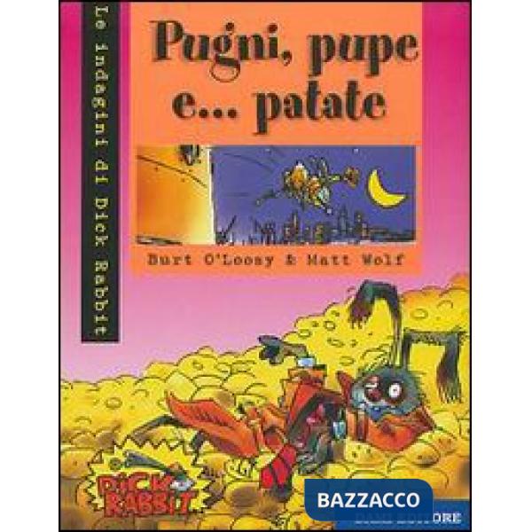 Pugni, pupe e... patate