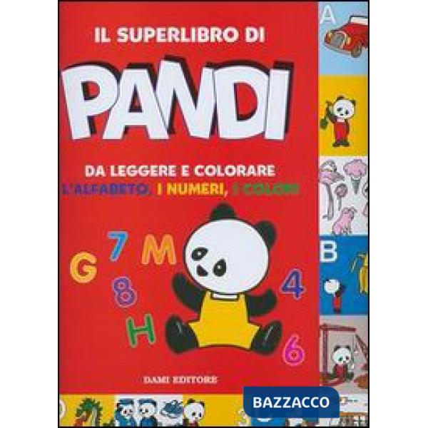 Superlibro Pandi da leggere e colorare. L'alfabeto. I numeri. I colori (Il)