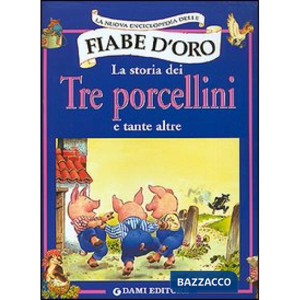 Storia dei tre porcellini e tante altre (La)