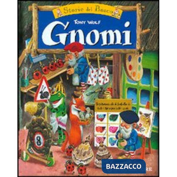 Gnomi. Le storie del bosco