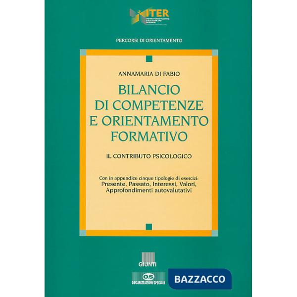 Bilancio di competenze e orientamento formativo. Il contributo psicologico