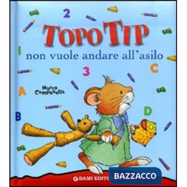 Topo Tip non vuole andare all'asilo