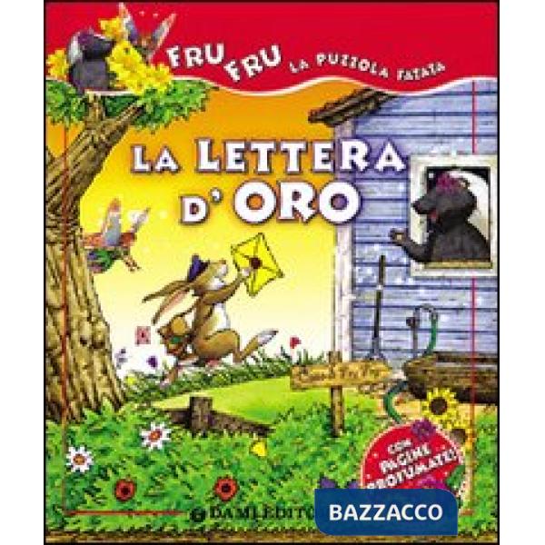 Lettera d'oro. Ediz. illustrata (La)