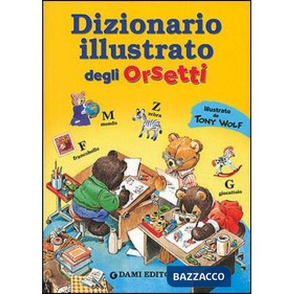 Dizionario italiano degli orsetti. Ediz. illustrata