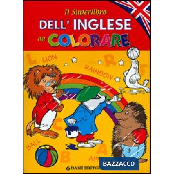 Superlibro dell'inglese da colorare (Il)