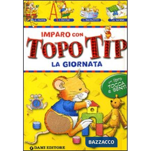 Imparo con Topo Tip. La giornata