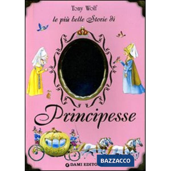 Più belle storie di principesse (Le)